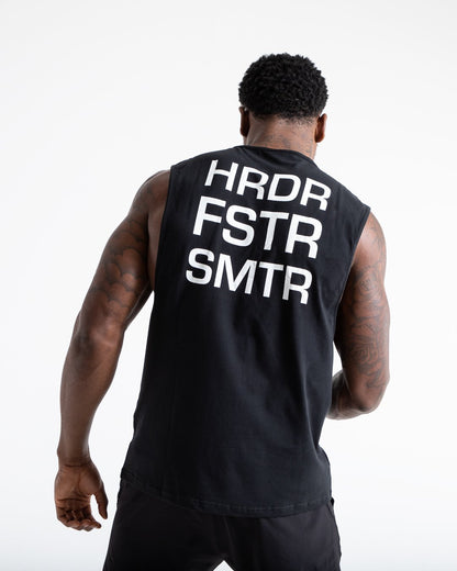 HRDR FSTR SMTR Muscle Tank - Black
