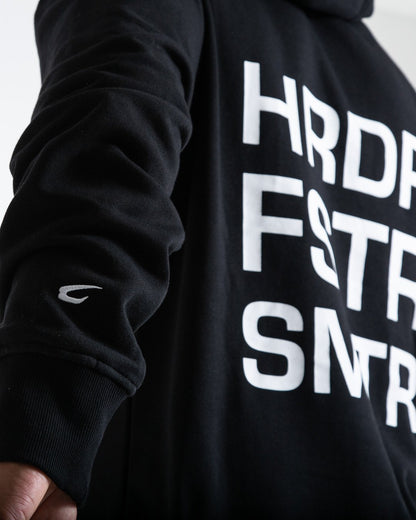 HRDR FSTR SMTR Unisex Hoodie - Black