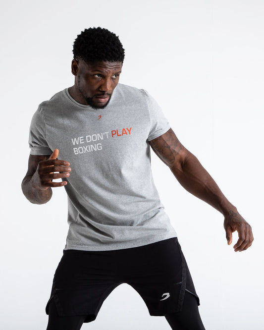 We Don't Play Boxing T-Shirt - Grey